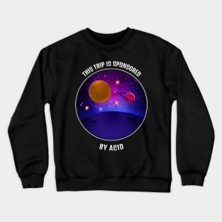 ACID Univers Trip Crewneck Sweatshirt